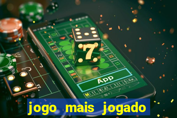 jogo mais jogado do mundo online