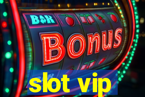 slot vip