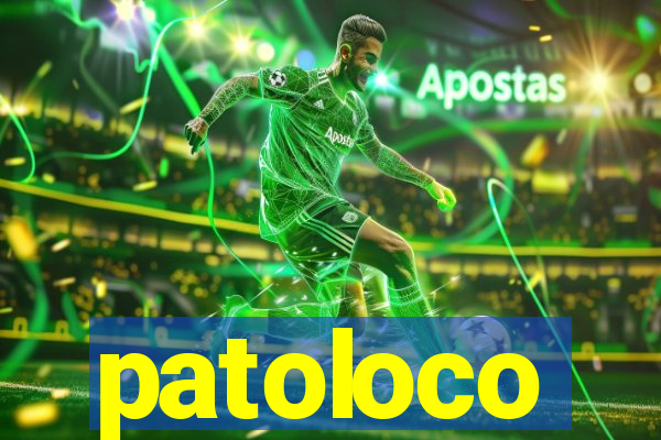 patoloco