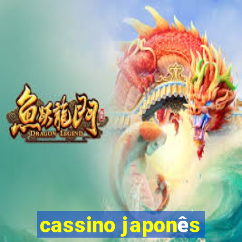 cassino japonês