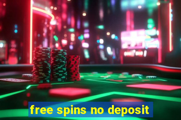 free spins no deposit