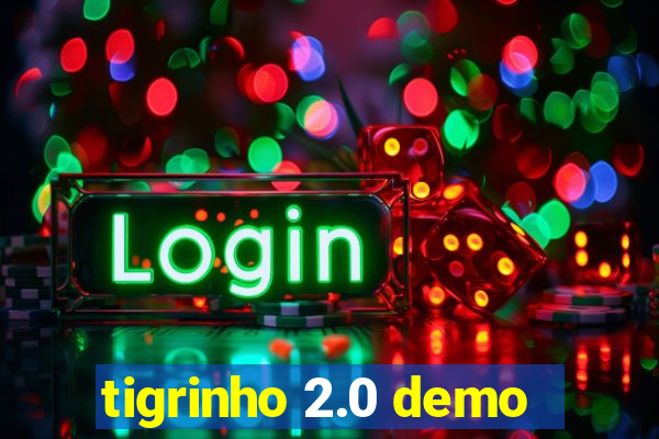 tigrinho 2.0 demo