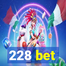 228 bet