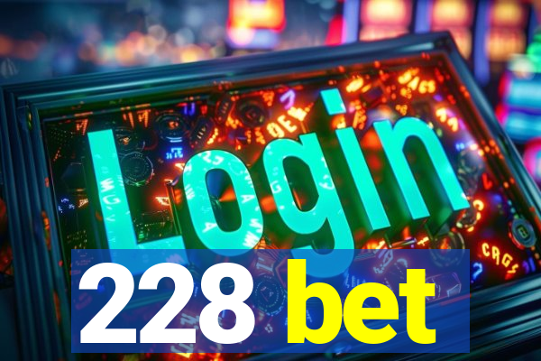 228 bet