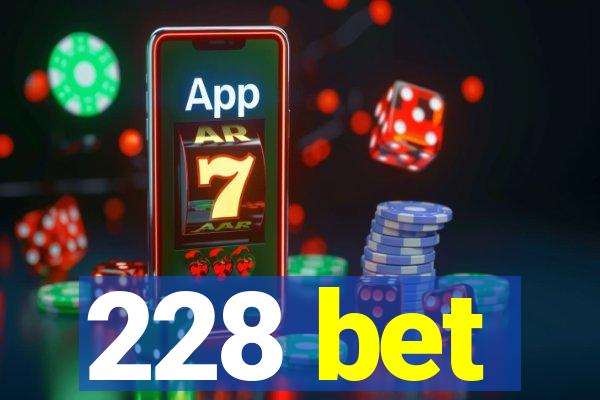 228 bet