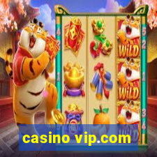 casino vip.com