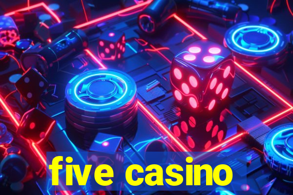 five casino