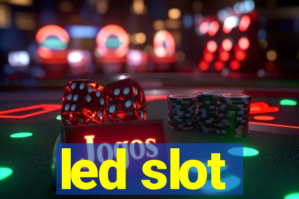 led slot