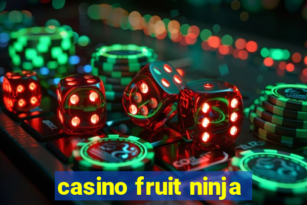 casino fruit ninja