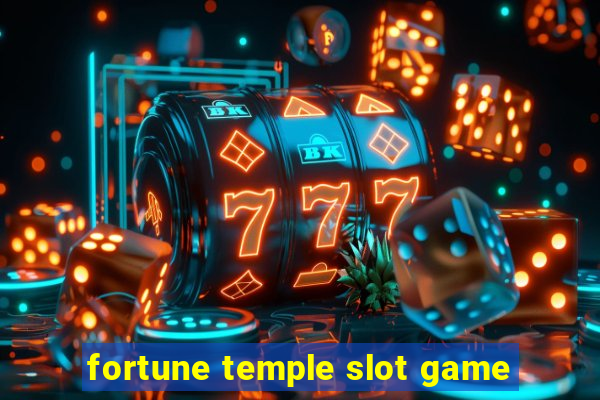 fortune temple slot game