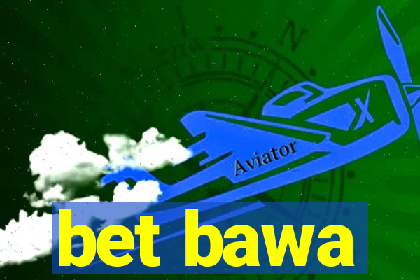 bet bawa