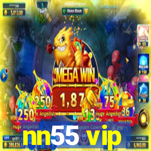 nn55 vip