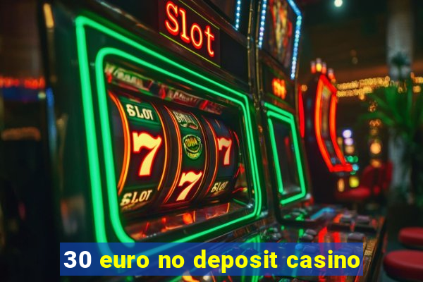 30 euro no deposit casino