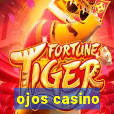 ojos casino