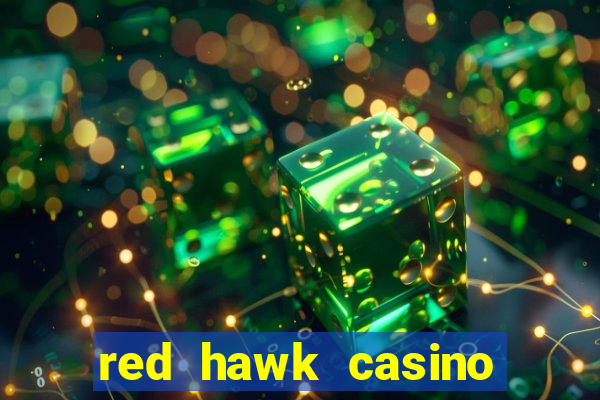 red hawk casino hotels nearby