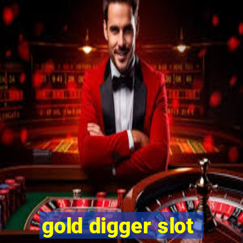 gold digger slot