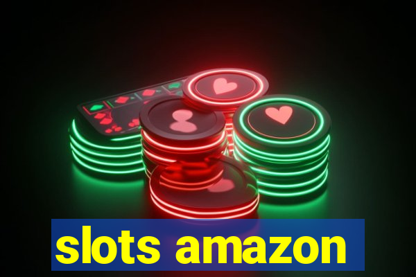 slots amazon