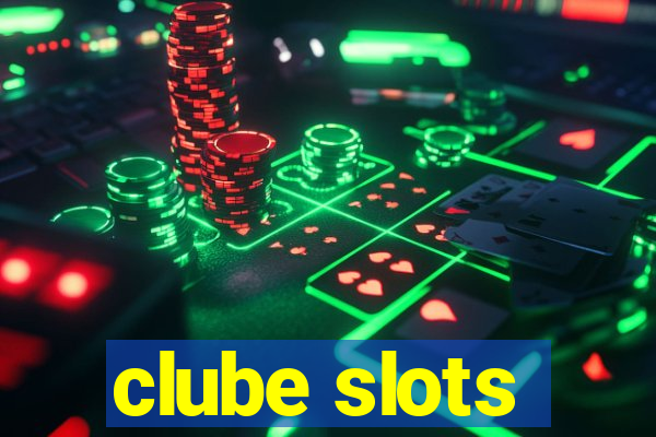 clube slots