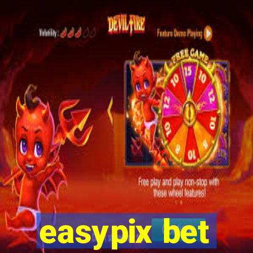 easypix bet