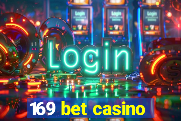 169 bet casino