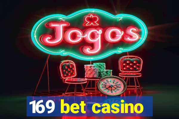 169 bet casino