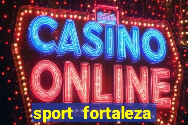 sport fortaleza onde assistir