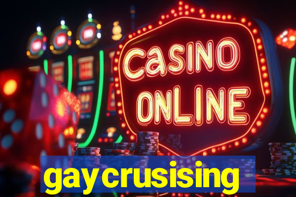 gaycrusising