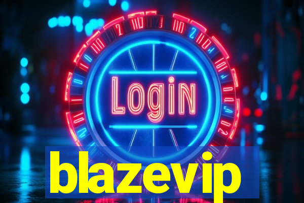 blazevip