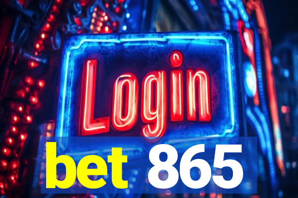 bet 865