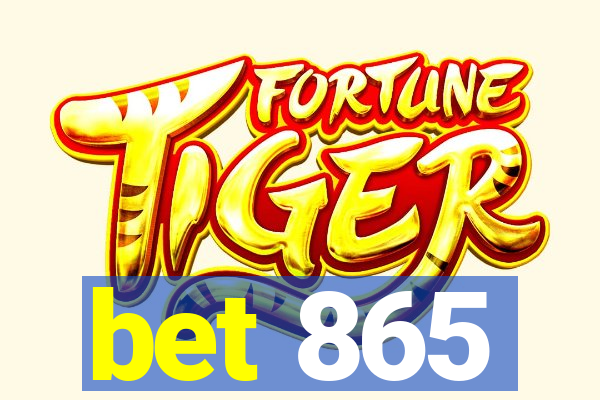 bet 865