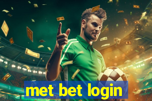 met bet login