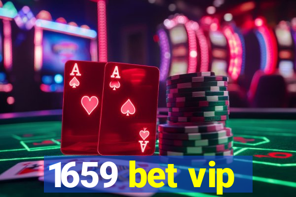 1659 bet vip