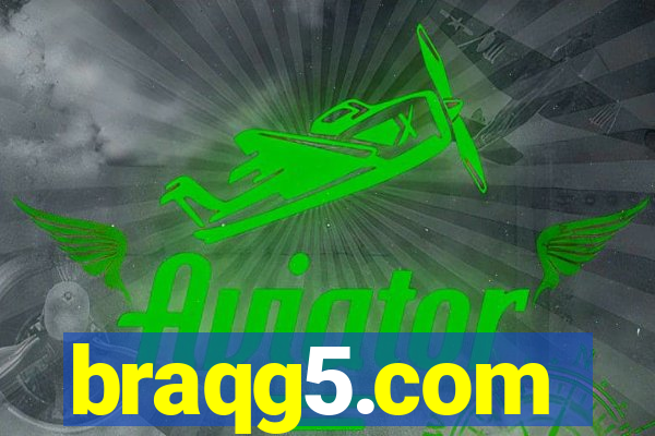 braqg5.com