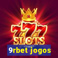 9rbet jogos