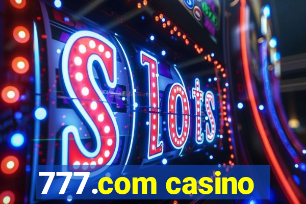 777.com casino