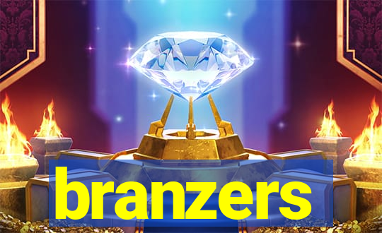 branzers