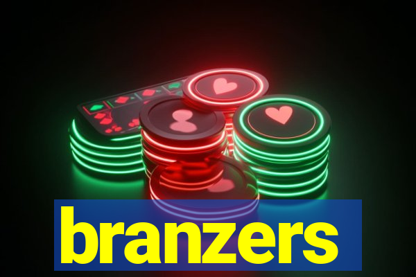 branzers