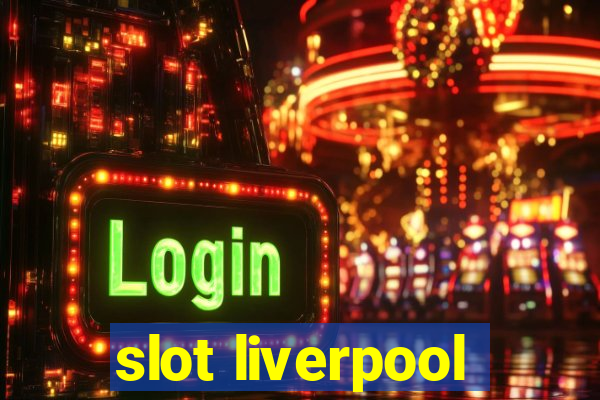 slot liverpool