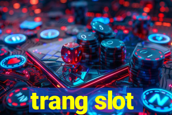 trang slot