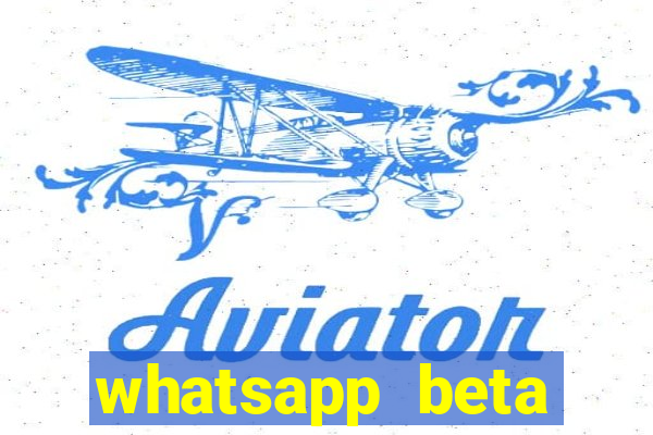 whatsapp beta mirror apk