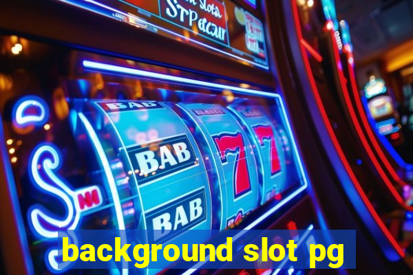 background slot pg