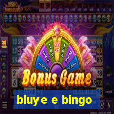 bluye e bingo