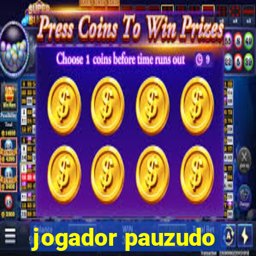 jogador pauzudo