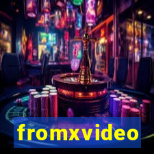 fromxvideo