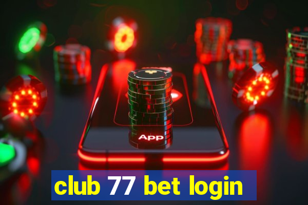 club 77 bet login