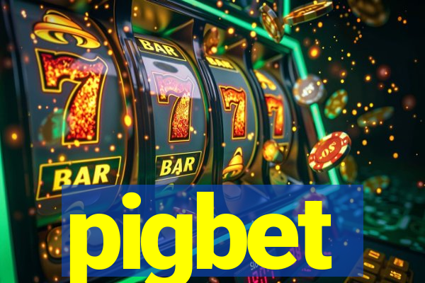 pigbet