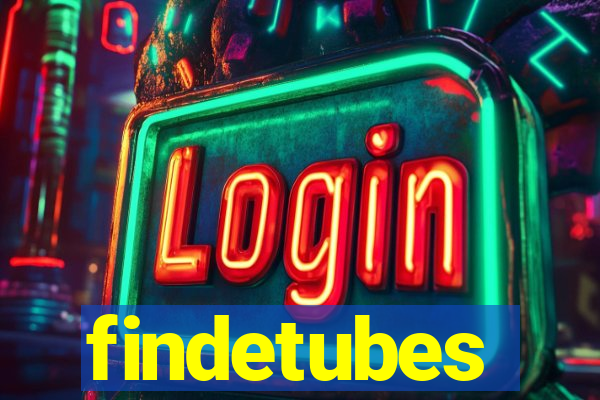 findetubes