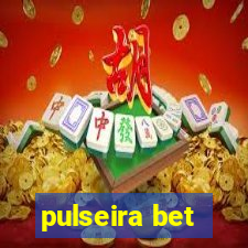 pulseira bet