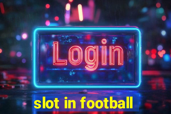 slot in football