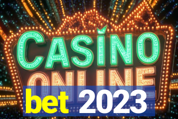 bet 2023